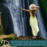 How to Stop People Pleasing and Rediscover You