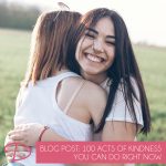 100 Acts of Kindness You Can Do Right Now